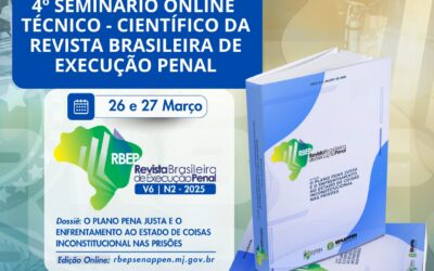 Senappen promove debate acadêmico sobre o Plano Pena Justa e os desafios do sistema prisional brasileiro